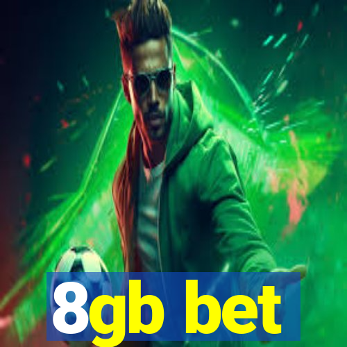 8gb bet